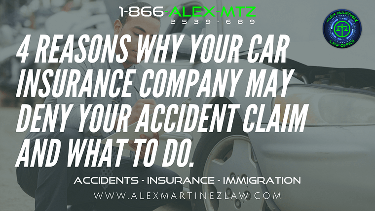 4 Reasons Why Your Car Insurance Company May Deny Your Accident Claim and What to do.